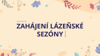 Zahajeni lazenske sezony